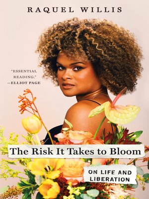 cover image of The Risk It Takes to Bloom